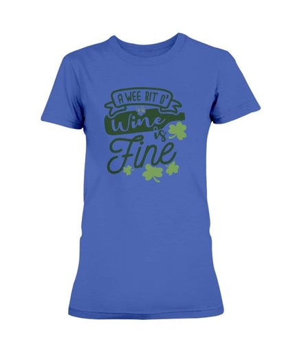 Shirts Cobalt / S Winey Bitches Co "A Wee Bit O' Wine Is Fine" Ladies Missy T-Shirt WineyBitchesCo