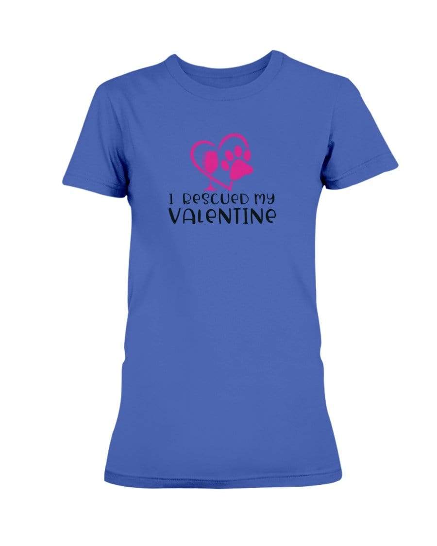 Shirts Cobalt / S Winey Bitches Co "I Rescued My Valentine" Ladies Missy T-Shirt WineyBitchesCo
