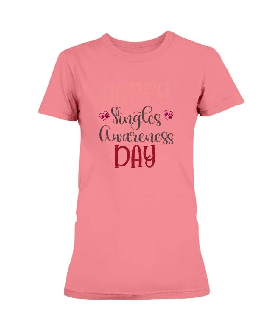 Shirts Coral Silk / S Winey Bitches Co "Happy Single Awareness Day" Ladies Missy T-Shirt WineyBitchesCo
