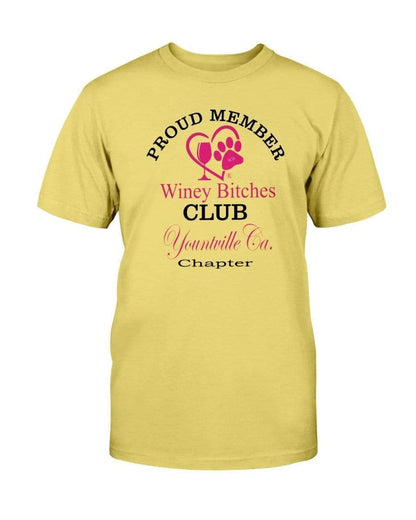 Shirts Daisy / S Winey Bitches Club-Proud Member- Yountville Ca Chapter Ultra Cotton T-Shirt WineyBitchesCo