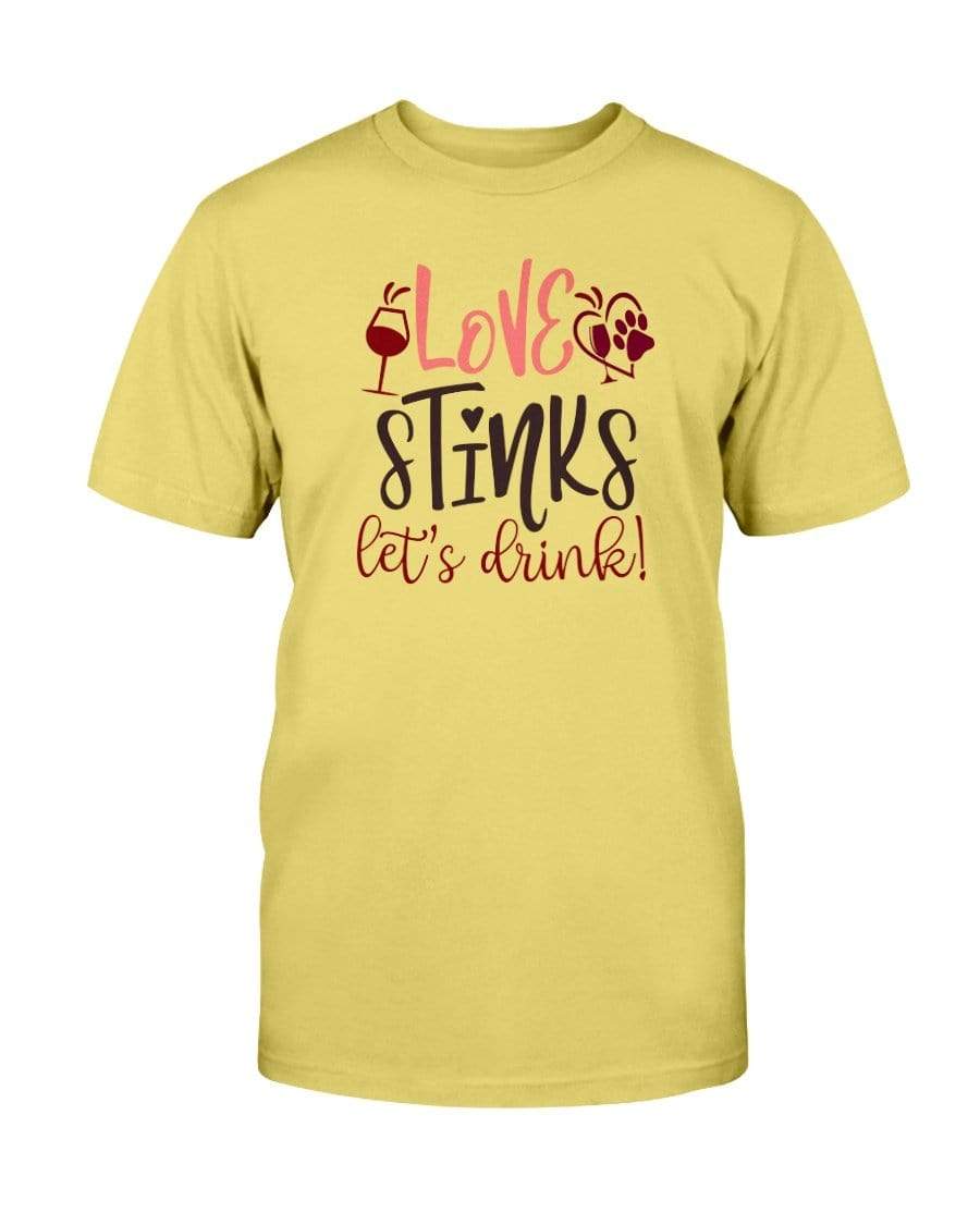 Shirts Daisy / S Winey Bitches Co "Love Stinks Let's Drink" Ultra Cotton T-Shirt WineyBitchesCo