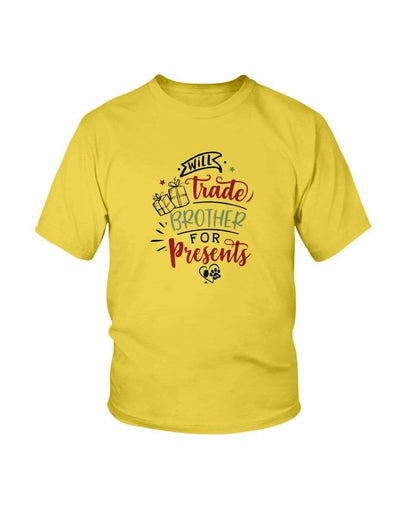 Shirts Daisy / XS WineyBitches.Co "Will Trade Brother For Presents "Youth Ultra Cotton T WineyBitchesCo