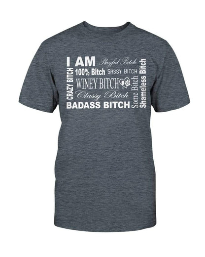 Shirts Dark Heather / S Winey Bitches Co "I Am Bitch-White Letters" -Ultra Cotton T-Shirt WineyBitchesCo