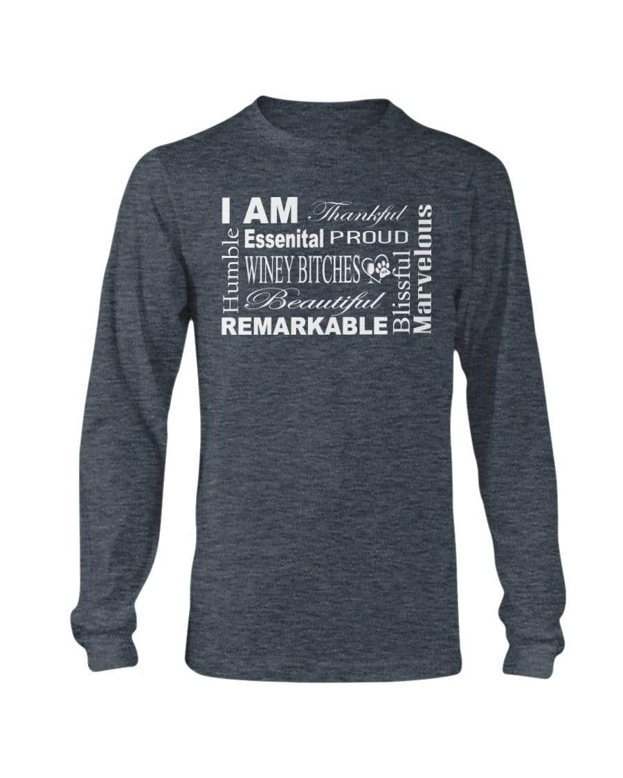 Shirts Dark Heather / S Winey Bitches Co "I Am Essential" White Letters- Long Sleeve T-Shirt WineyBitchesCo