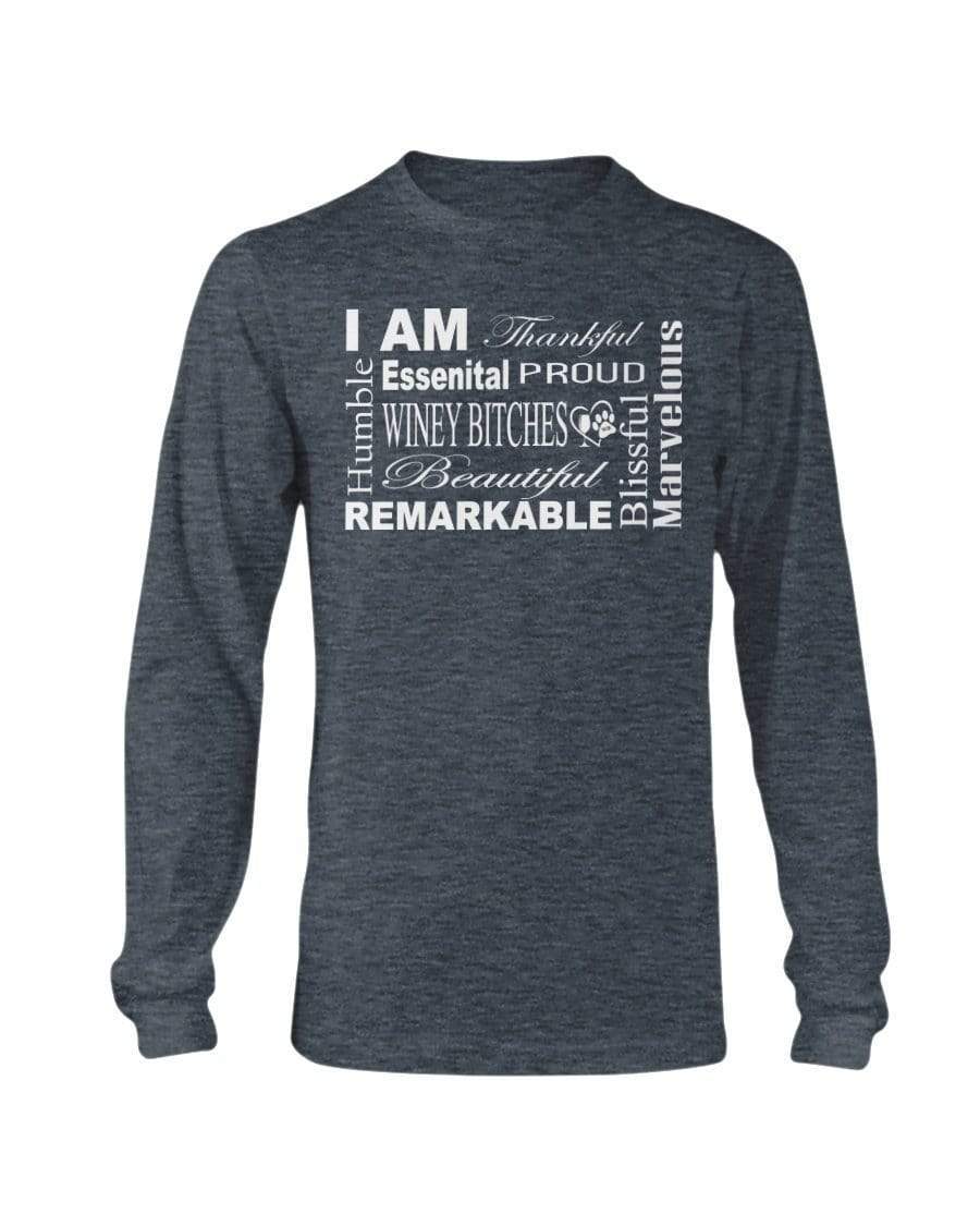 Shirts Dark Heather / S Winey Bitches Co "I Am Proud" White Lettering- Long Sleeve T-Shirt WineyBitchesCo