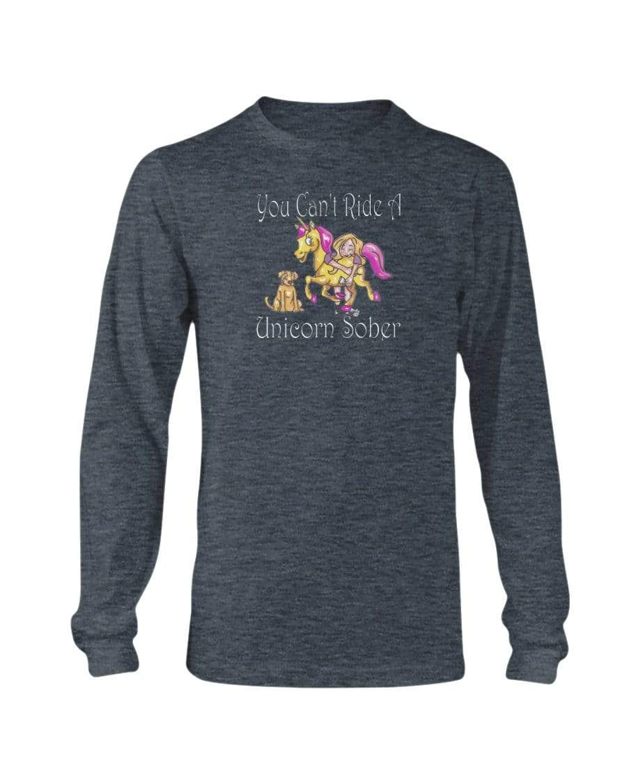 Shirts Dark Heather / S Winey Bitches Co "You Can't Ride A Unicorn Sober" Long Sleeve T-Shirt WineyBitchesCo