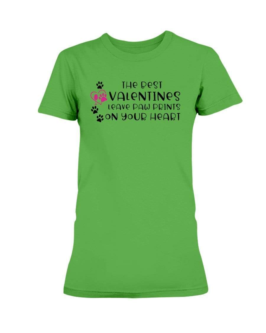 Shirts Electric Green / S Winey Bitches Co "The Best Valentines Leave Paw Prints On Your Heart" Ladies Missy T-Shirt WineyBitchesCo