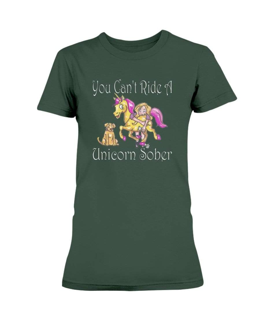 Shirts Forest Green / XS Winey Bitches Co "You Can't Ride A Unicorn Sober" Ultra Ladies T-Shirt WineyBitchesCo