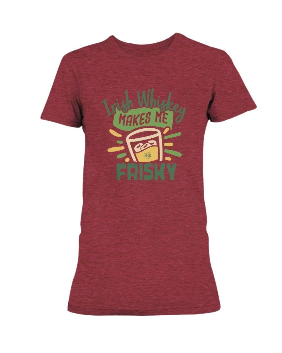 Shirts Heather Red / S Winey Bitches Co "Irish Whiskey Makes Me Frisky" Ladies Missy T-Shirt WineyBitchesCo