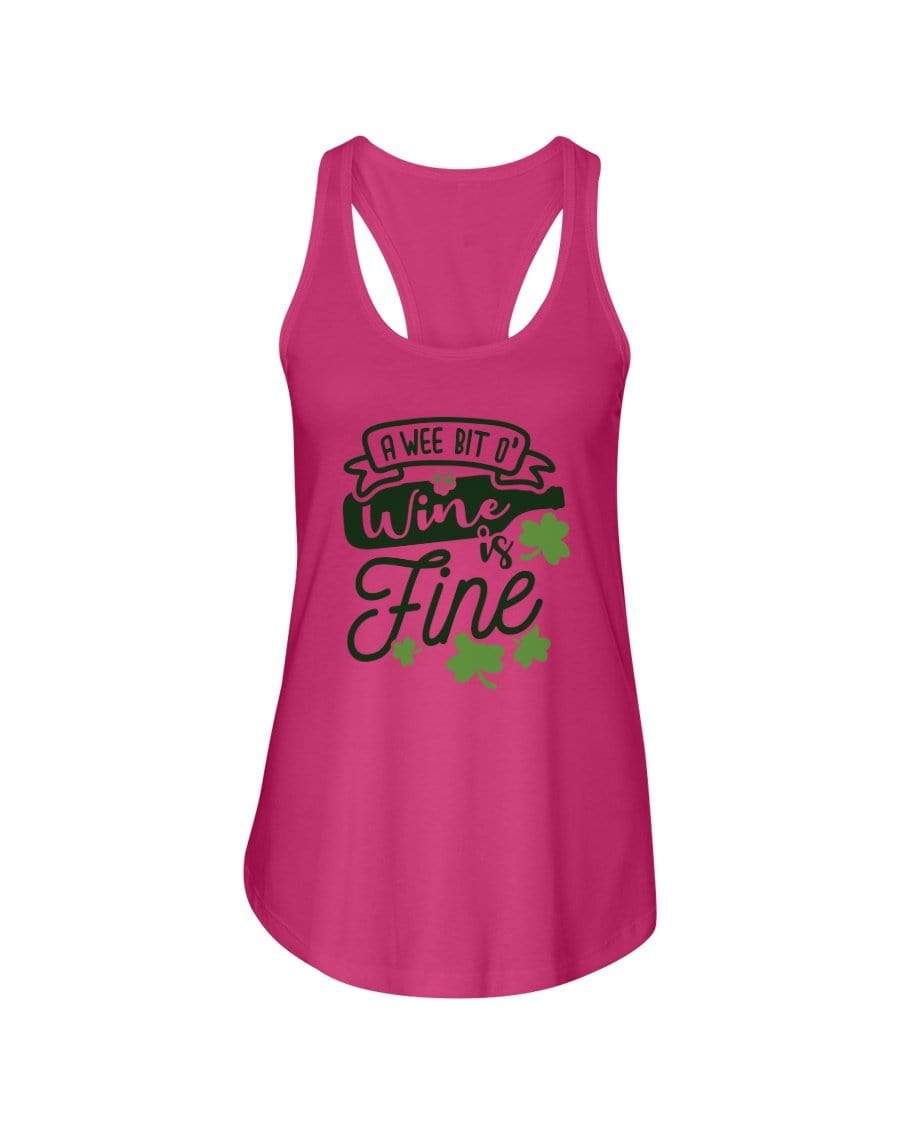 Shirts Hot Pink / XS Winey Bitches Co A Wee Bit O' Wine Is Fine" Ladies Racerback Tank Top* WineyBitchesCo