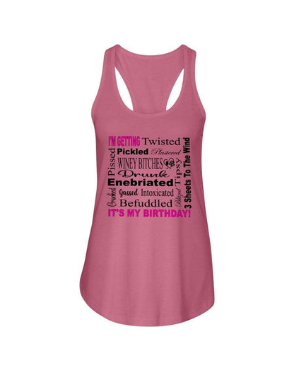 Shirts Hot Pink / XS Winey Bitches Co "I'm Getting Drunk-It's My Birthday"-Pink-Blk Letters Ladies Racerback Tank WineyBitchesCo