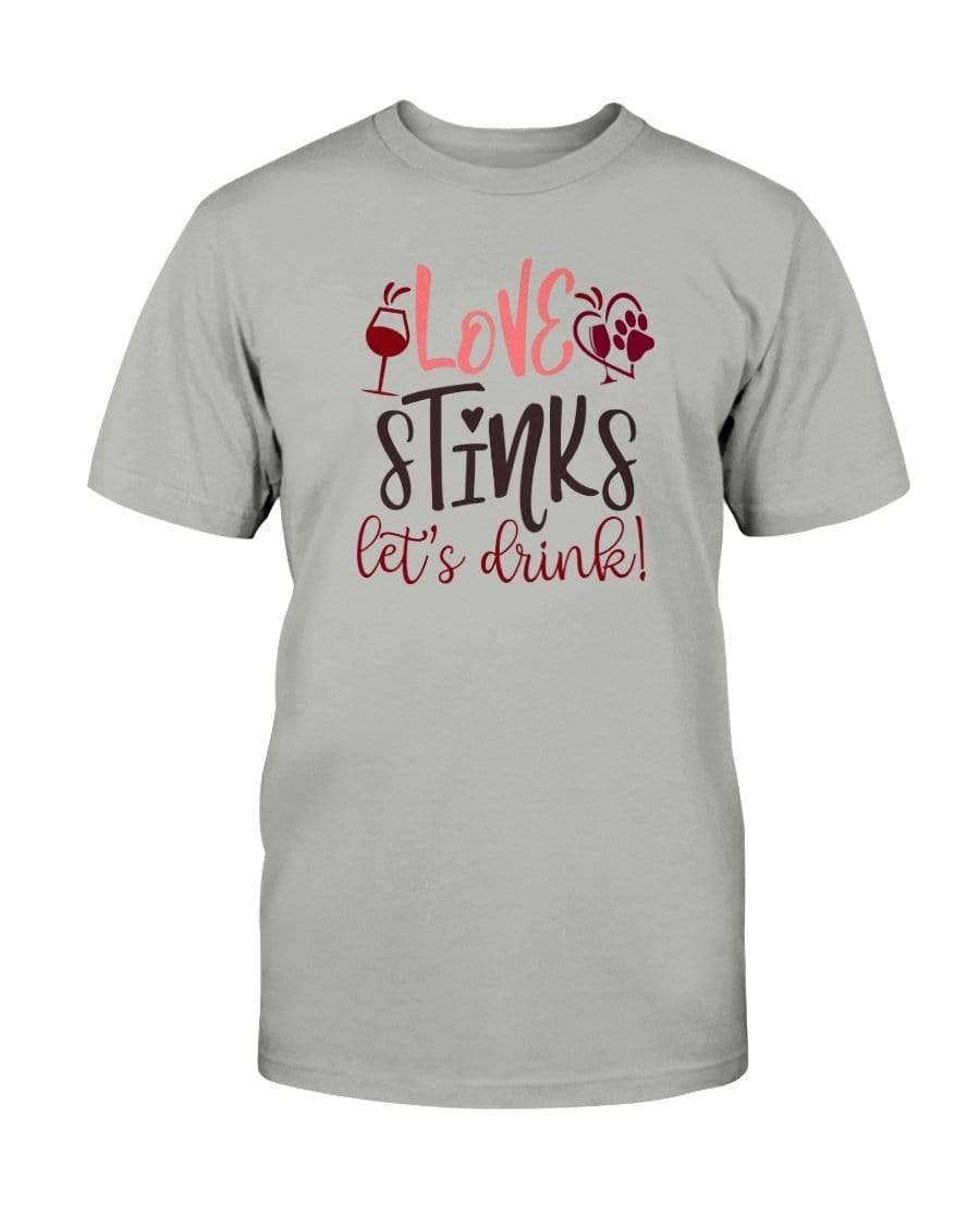 Shirts Ice Grey / S Winey Bitches Co "Love Stinks Let's Drink" Ultra Cotton T-Shirt WineyBitchesCo