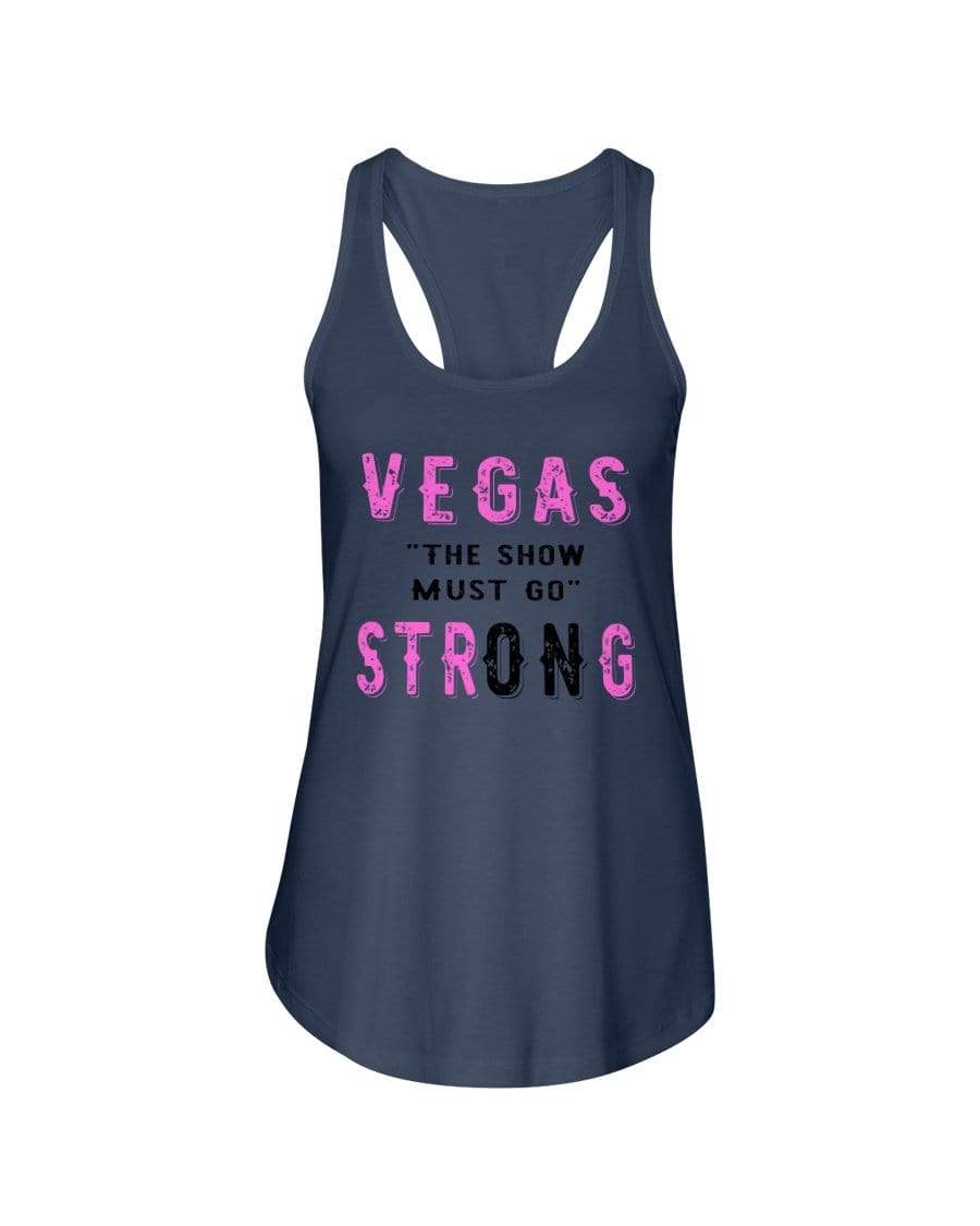 Shirts Indigo / XS Winey Bitches Co "Vegas the show must go strONg" Ladies Racerback Tank-Pink lttrs WineyBitchesCo