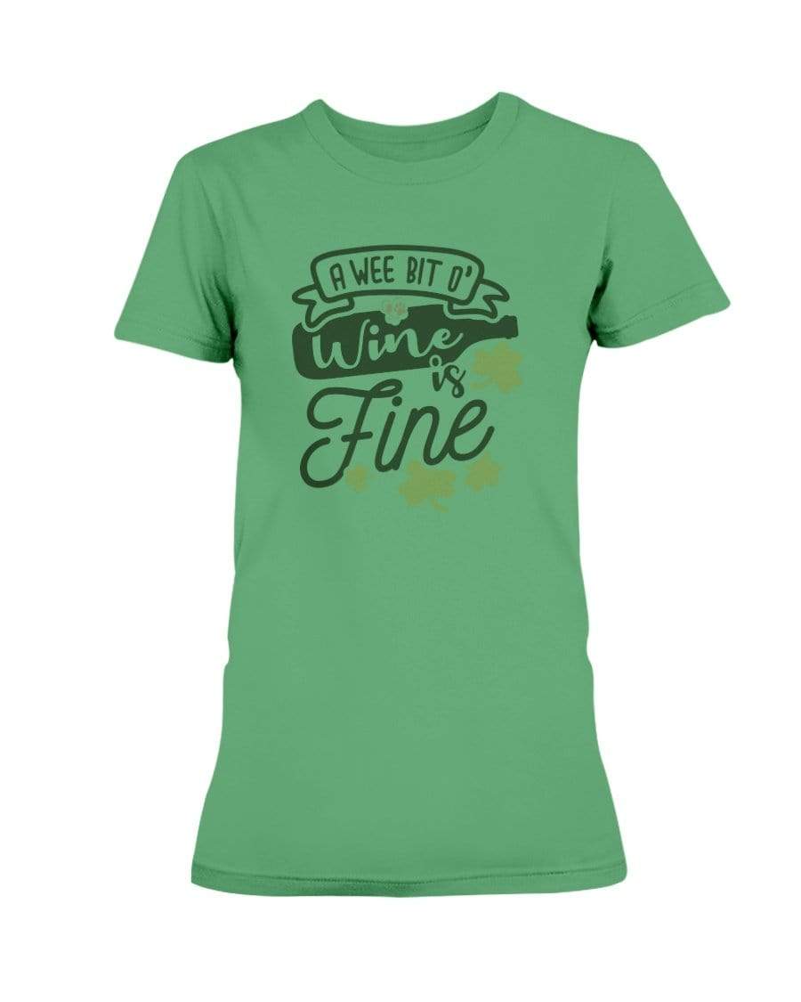 Shirts Irish Green / S Winey Bitches Co "A Wee Bit O' Wine Is Fine" Ladies Missy T-Shirt WineyBitchesCo