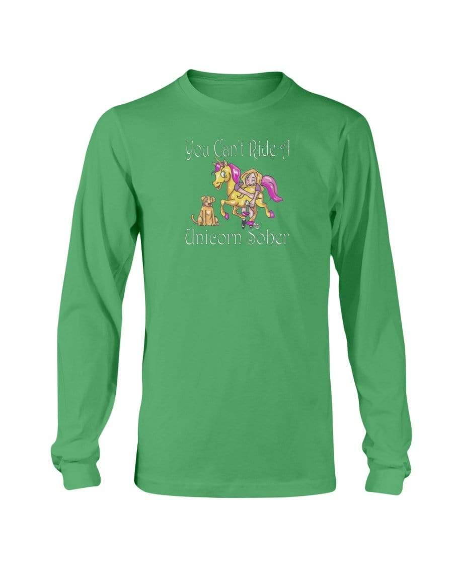 Shirts Irish Green / S Winey Bitches Co "You Can't Ride A Unicorn Sober" Long Sleeve T-Shirt WineyBitchesCo