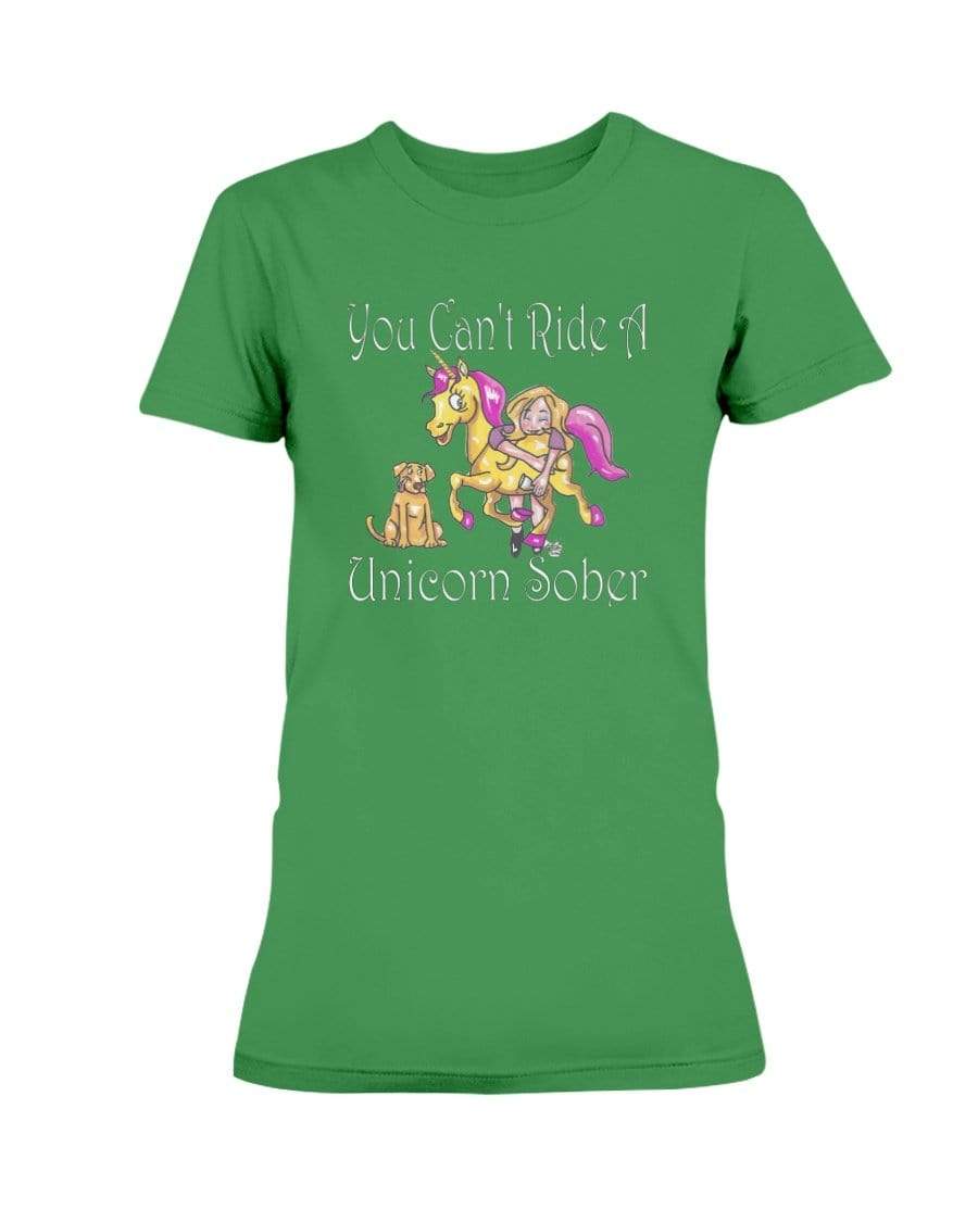 Shirts Irish Green / XS Winey Bitches Co "You Can't Ride A Unicorn Sober" Ultra Ladies T-Shirt WineyBitchesCo