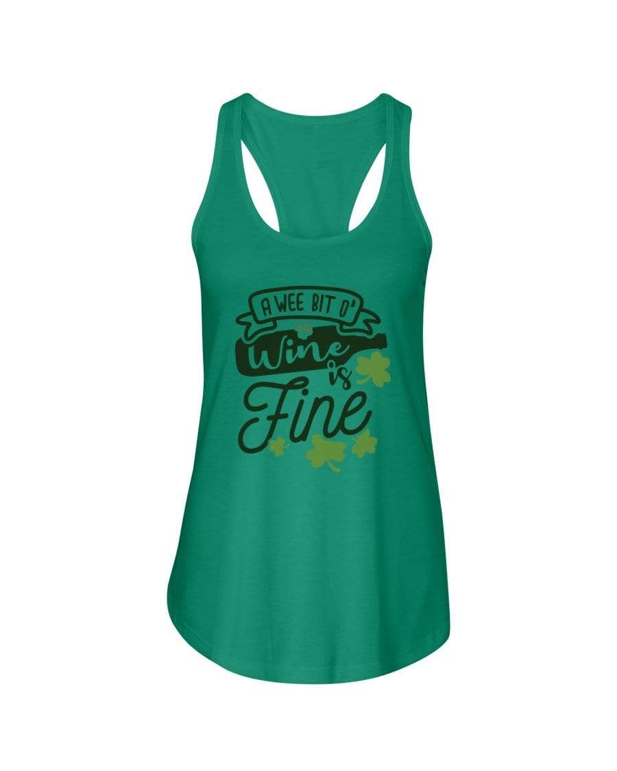 Shirts Kelly Green / XS Winey Bitches Co A Wee Bit O' Wine Is Fine" Ladies Racerback Tank Top* WineyBitchesCo