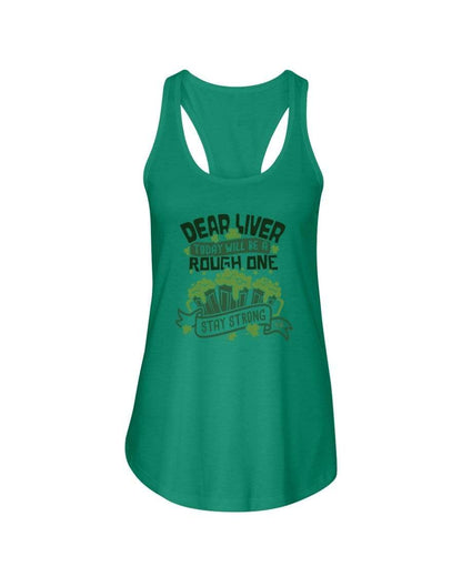 Shirts Kelly Green / XS Winey Bitches Co "Dear Liver Todays A Rough One, Stay Strong" Ladies Racerback Tank* WineyBitchesCo