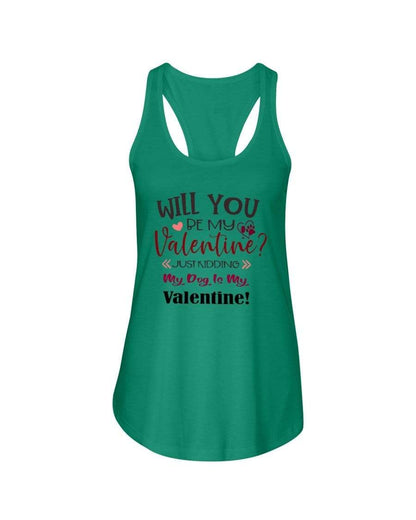 Shirts Kelly Green / XS Winey Bitches Co "Will You Be My Valintine, Just Kidding My Dog Is My Valentine" Ladies Racerback Tank Top* WineyBitchesCo