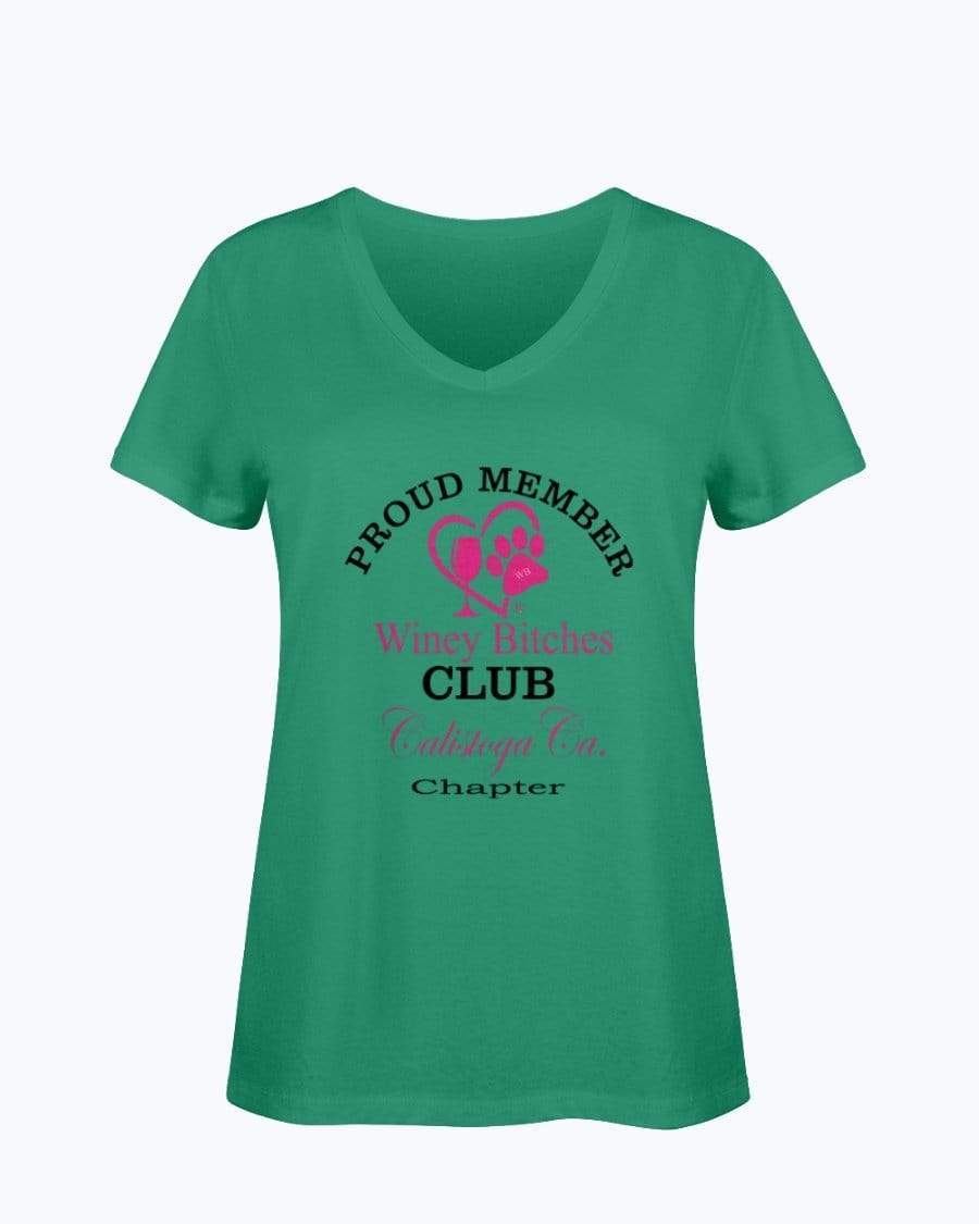 Shirts Kelly / S Winey Bitches Club- Proud Member- Calistoga Ca Chapter - Ladies HD V Neck T WineyBitchesCo