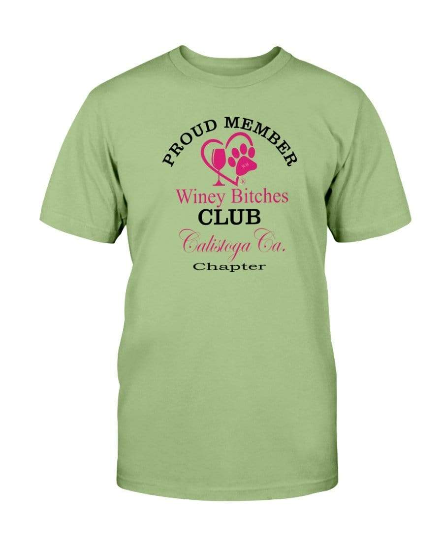 Shirts Kiwi / S Winey Bitches Club Proud Member- Calistoga Ca Chapter Ultra Cotton T-Shirt WineyBitchesCo