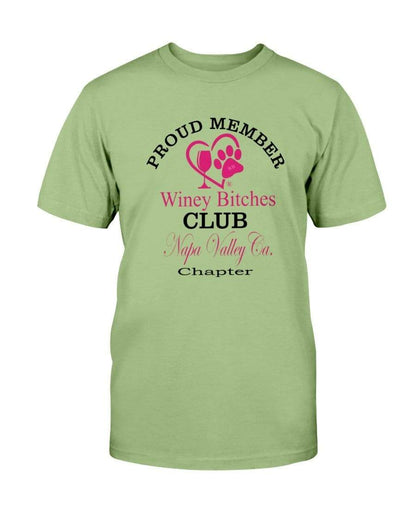 Shirts Kiwi / S Winey Bitches Club Proud Member- Napa Valley Ca Ultra Cotton T-Shirt WineyBitchesCo