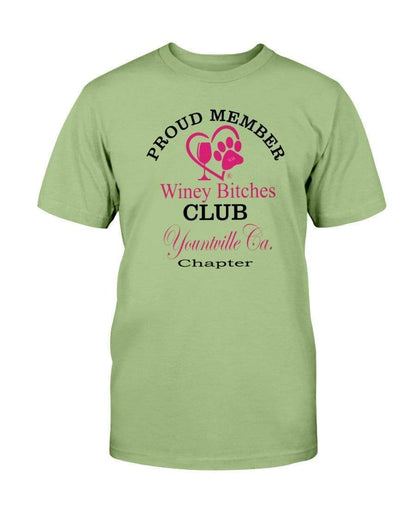 Shirts Kiwi / S Winey Bitches Club-Proud Member- Yountville Ca Chapter Ultra Cotton T-Shirt WineyBitchesCo