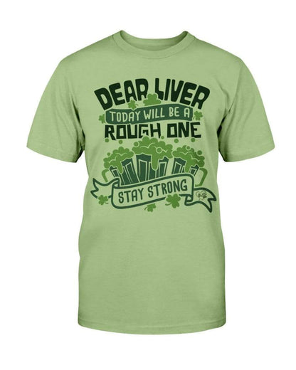 Shirts Kiwi / S Winey Bitches Co "Dear Liver Todays A Rough One, Stay Strong" Ultra Cotton T-Shirt WineyBitchesCo