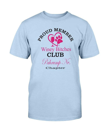 Shirts Light Blue / S Winey Bitches Club- Proud Member-Pahrump Nv Chapter - Ultra Cotton T-Shirt WineyBitchesCo