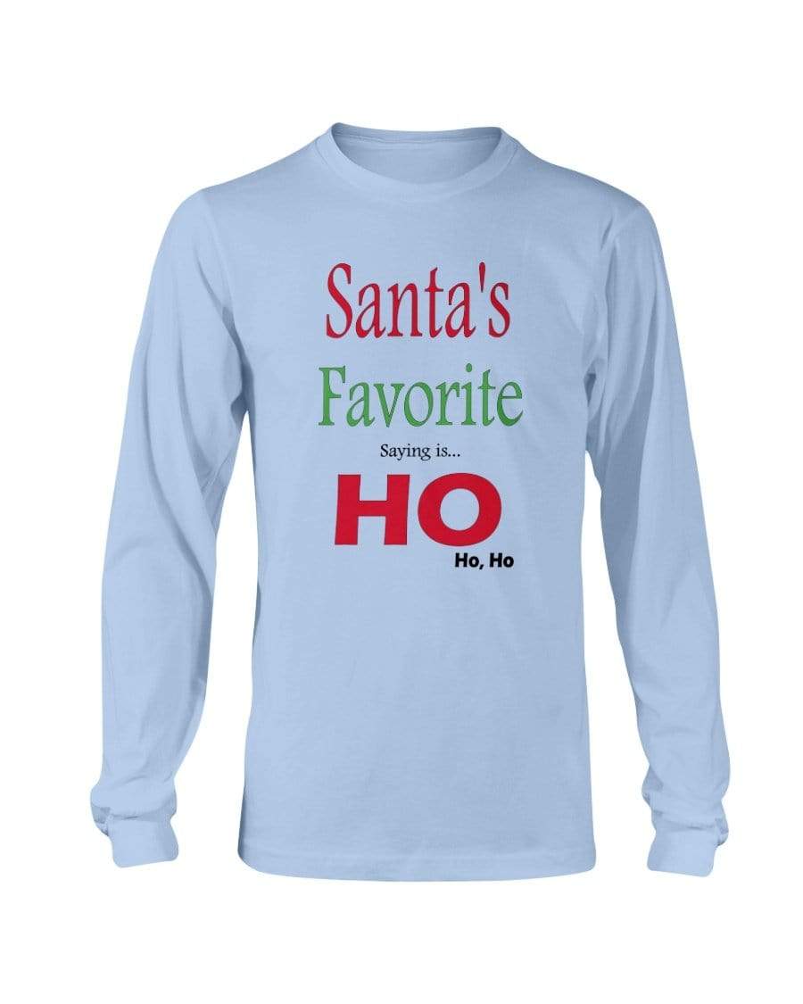 Shirts Light Blue / S Winey Bitches Co "Santa's Favorite Saying" Long Sleeve T-Shirt WineyBitchesCo