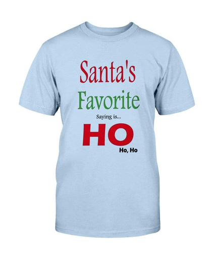 Shirts Light Blue / S Winey Bitches Co "Santa's Favorite Saying" Ultra Cotton T-Shirt WineyBitchesCo