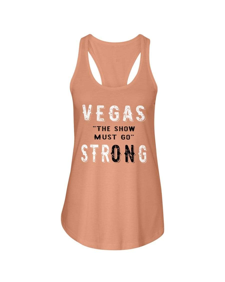 Shirts Light Orange / XS Winey Bitches Co "Vegas the show must go StrONg" (Grey Lttrs) Ladies Racerback Tank WineyBitchesCo