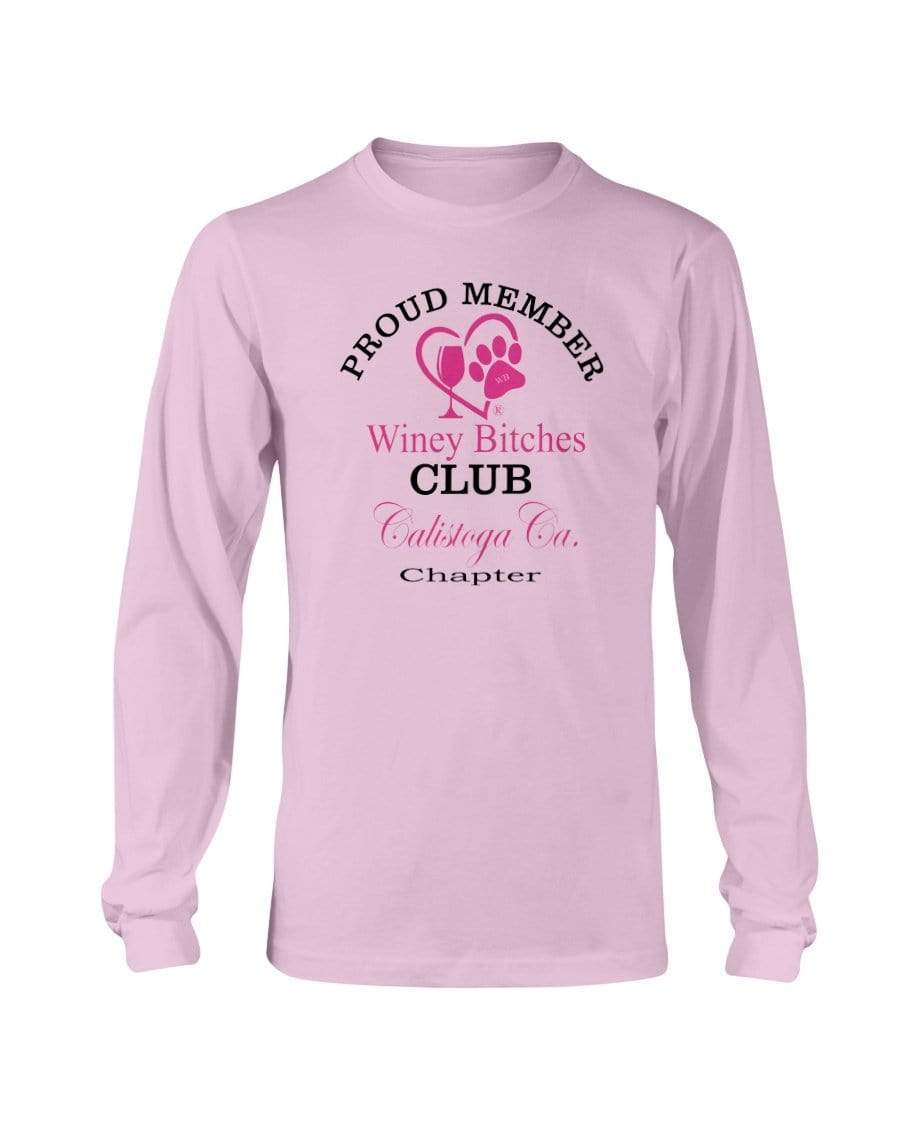 Shirts Light Pink / S Winey Bitches Club- Proud Member- Calistoga Ca Chapter - Long Sleeve T-Shirt WineyBitchesCo