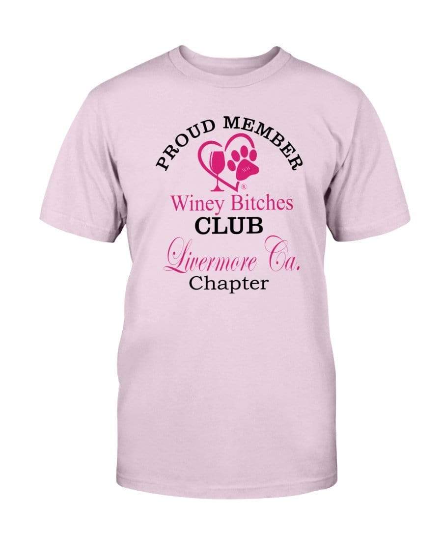 Shirts Light Pink / S Winey Bitches Club- Proud Member-Livermore Ca Chapter -Ultra Cotton T-Shirt WineyBitchesCo