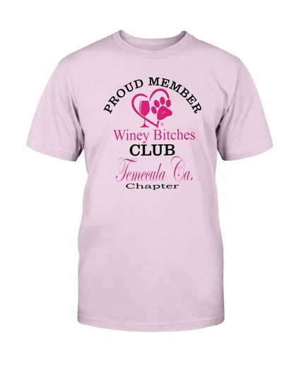 Shirts Light Pink / S Winey Bitches Club- Proud Member- Temecula Ca Chapter - Ultra Cotton T-Shirt WineyBitchesCo