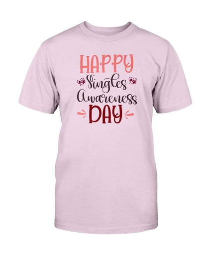 Shirts Light Pink / S Winey Bitches Co "Happy Single Awareness Day" Ultra Cotton T-Shirt WineyBitchesCo