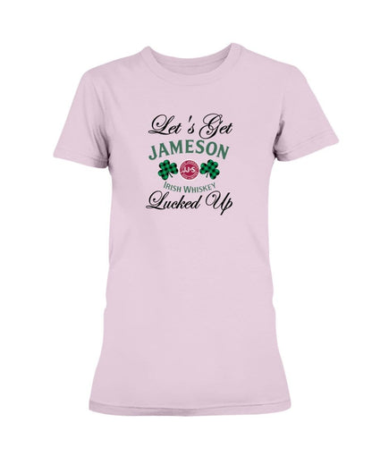Shirts Light Pink / S Winey Bitches Co "Let's Get Lucked Up" Jameson Ladies Missy T-Shirt WineyBitchesCo