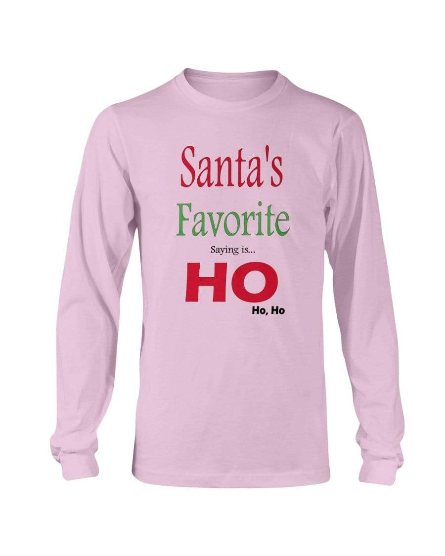 Shirts Light Pink / S Winey Bitches Co "Santa's Favorite Saying" Long Sleeve T-Shirt WineyBitchesCo