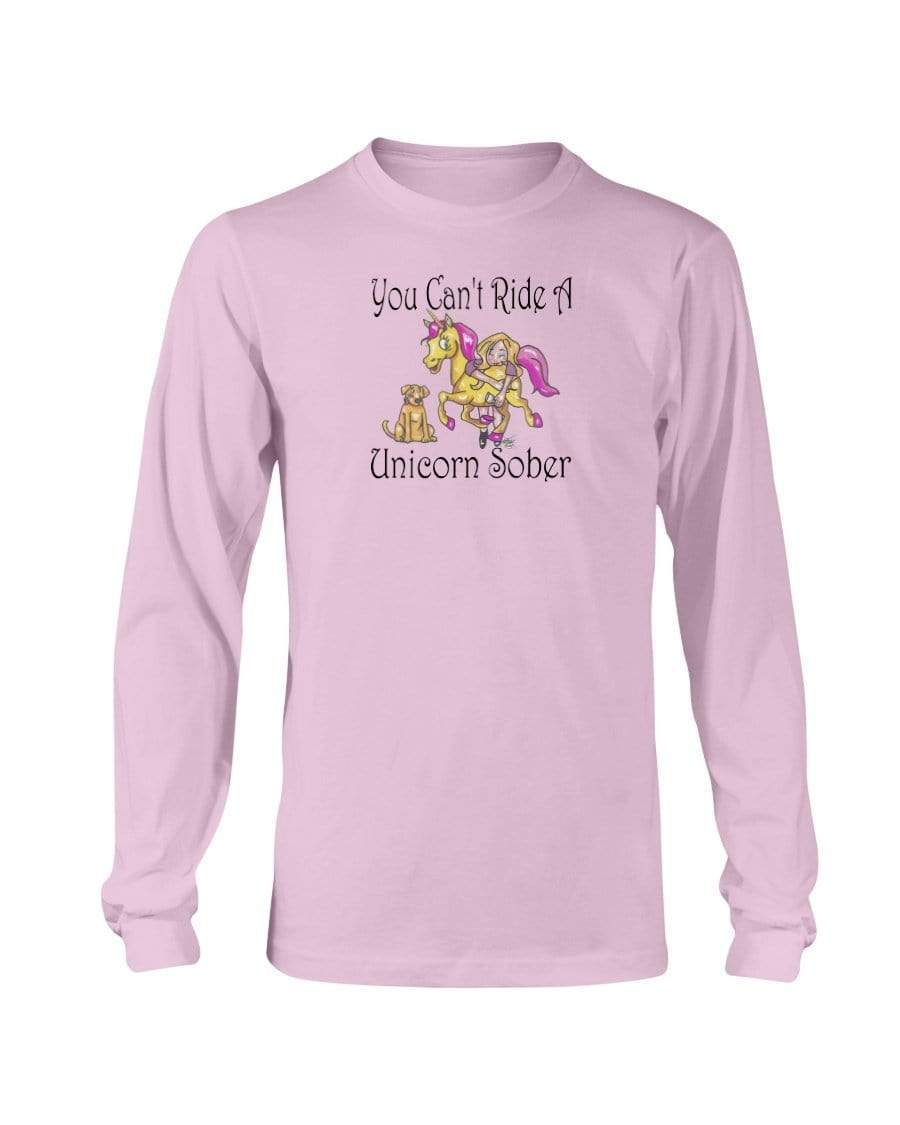 Shirts Light Pink / S Winey Bitches Co"You Can't Ride A Unicorn Sober" Long Sleeve T-Shirt WineyBitchesCo