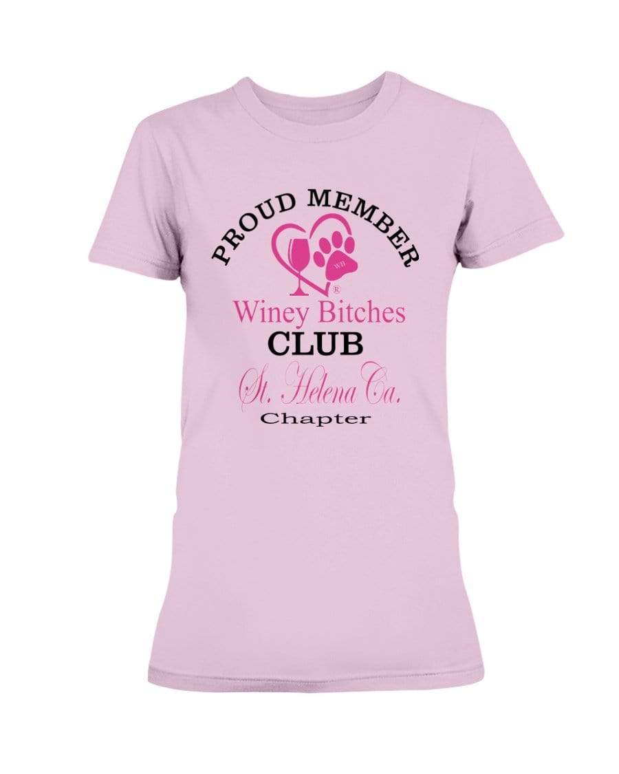 Shirts Light Pink / XS Winey Bitches Club- Proud Member- St. Helena Ca Chapter -Ultra Ladies T-Shirt WineyBitchesCo
