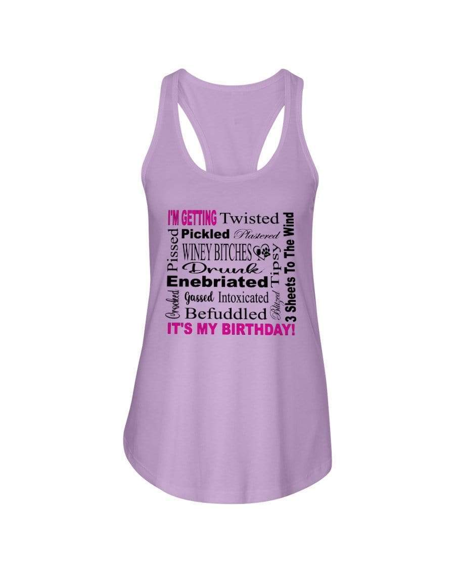 Shirts Lilac / XS Winey Bitches Co "I'm Getting Drunk-It's My Birthday"-Pink-Blk Letters Ladies Racerback Tank WineyBitchesCo