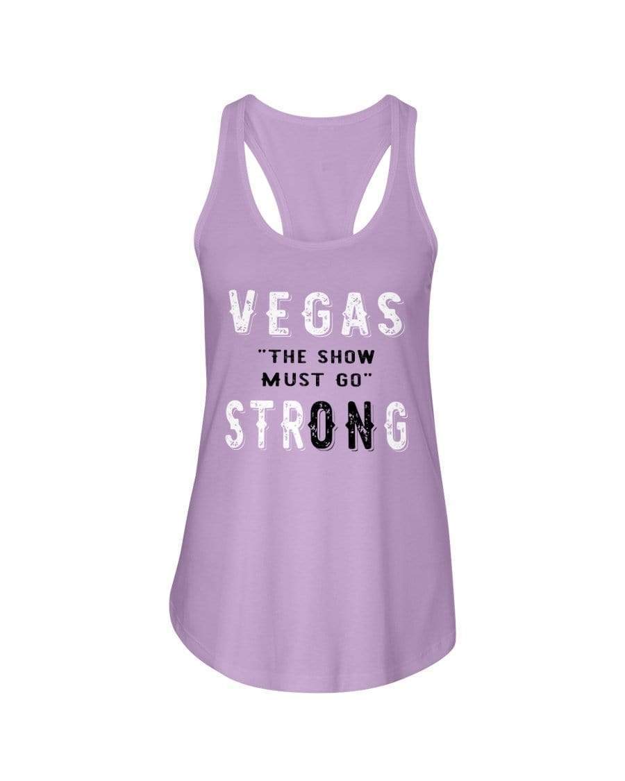 Shirts Lilac / XS Winey Bitches Co "Vegas the show must go StrONg" (Grey Lttrs) Ladies Racerback Tank WineyBitchesCo