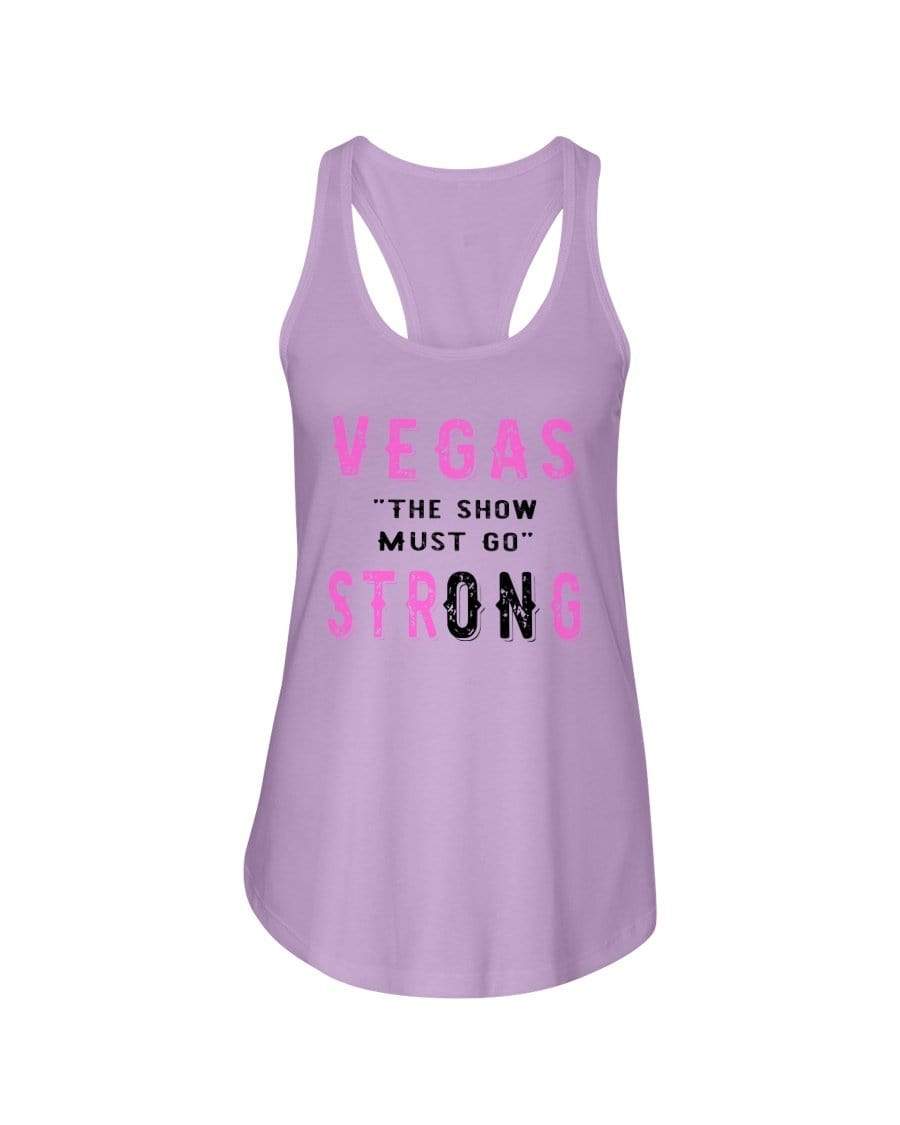 Shirts Lilac / XS Winey Bitches Co "Vegas the show must go strONg" Ladies Racerback Tank-Pink lttrs WineyBitchesCo