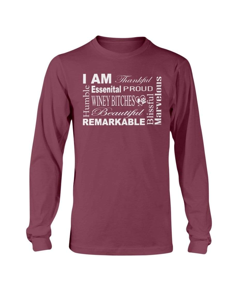 Shirts Maroon / S Winey Bitches Co "I Am Essential" White Letters- Long Sleeve T-Shirt WineyBitchesCo