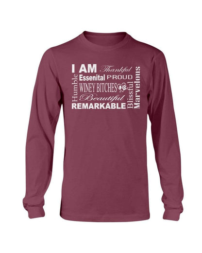 Shirts Maroon / S Winey Bitches Co "I Am Essential" White Letters- Long Sleeve T-Shirt WineyBitchesCo