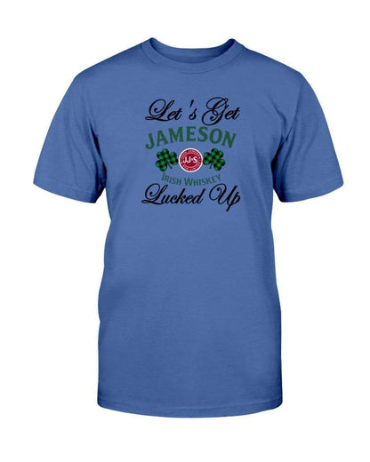 Shirts Metro Blue / S Winey Bitches Co "Let's Get Lucked Up" Jameson Ultra Cotton T-Shirt WineyBitchesCo