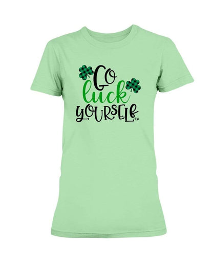 Shirts Mint Green / S Winey Bitches Co "Go Luck Yourself" Ladies Missy T-Shirt WineyBitchesCo