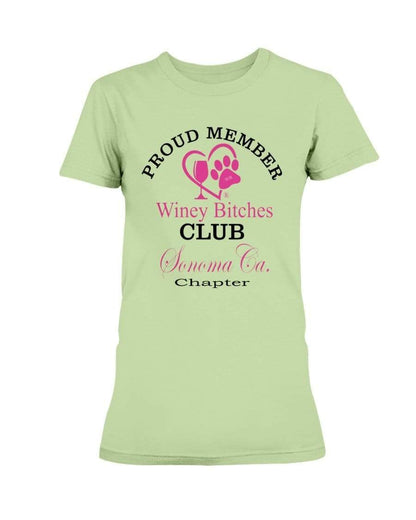 Shirts Mint Green / XS Winey Bitches Club- Proud Member- Sonoma Ca Chapter - Ultra Ladies T-Shirt WineyBitchesCo