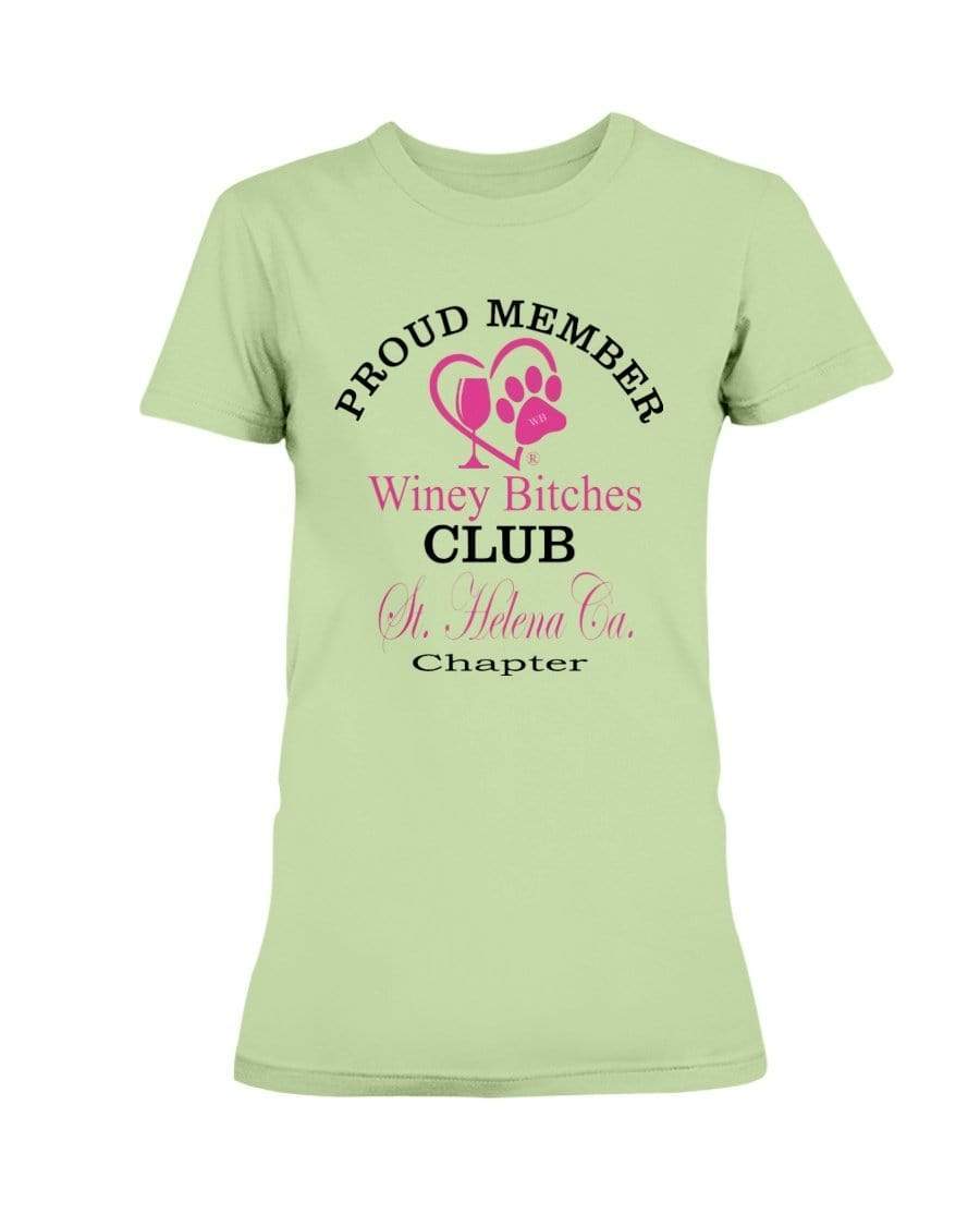 Shirts Mint Green / XS Winey Bitches Club- Proud Member- St. Helena Ca Chapter -Ultra Ladies T-Shirt WineyBitchesCo