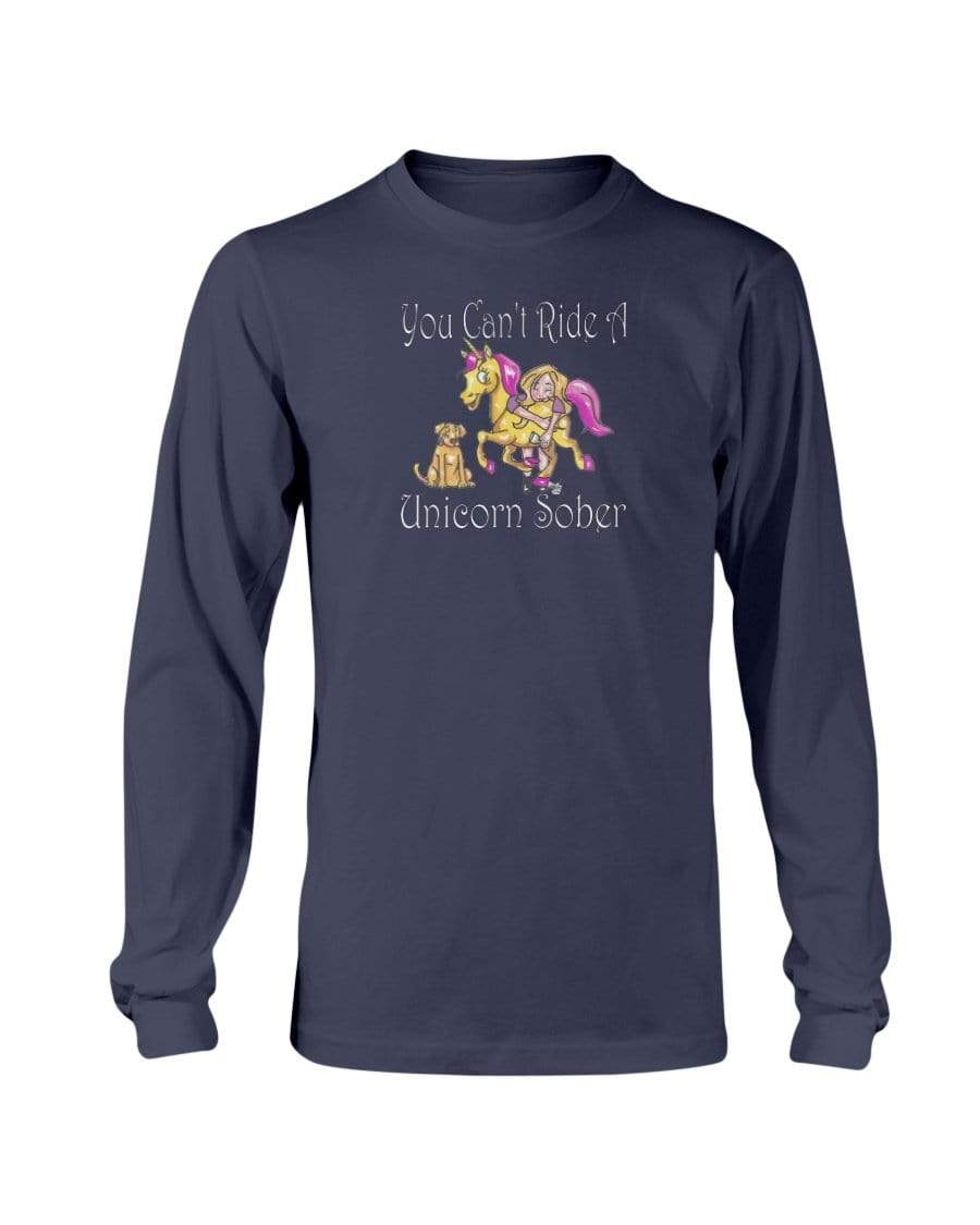Shirts Navy / S Winey Bitches Co "You Can't Ride A Unicorn Sober" Long Sleeve T-Shirt WineyBitchesCo